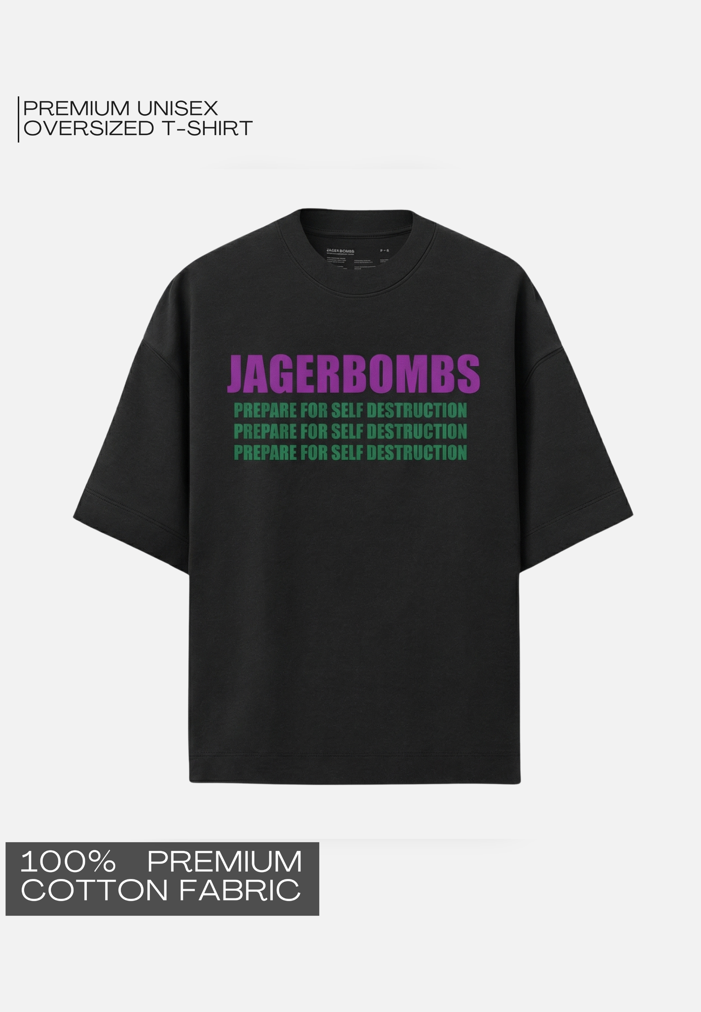 JAGERBOMBS- OVERSIZED T-SHIRT